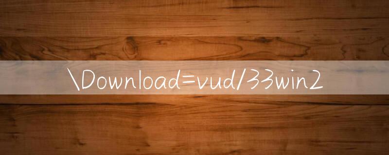 Download=vud/33win2 