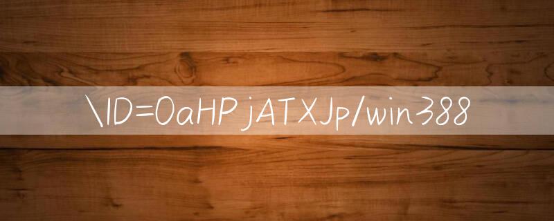 ID=0aHPjATXJp/win388 