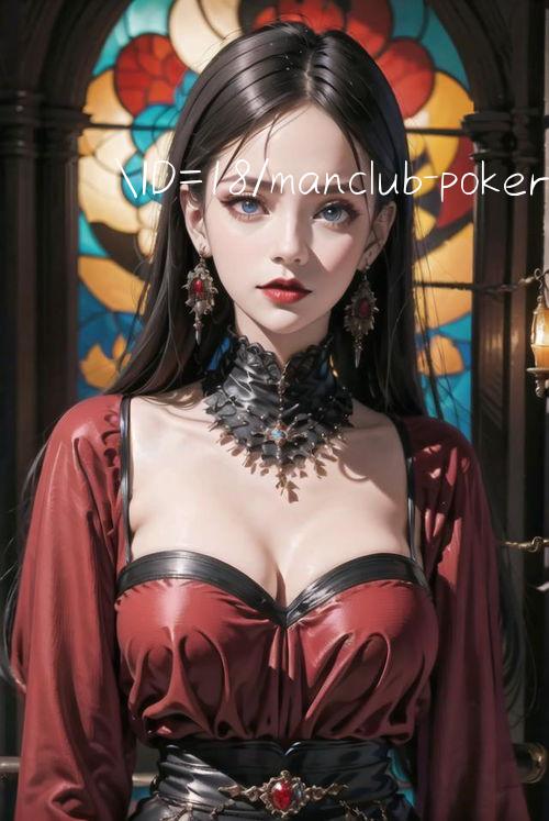 ID=18/manclub poker Nền tảng mạnh mẽ