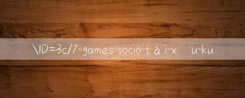 ID=3c/7 games socio