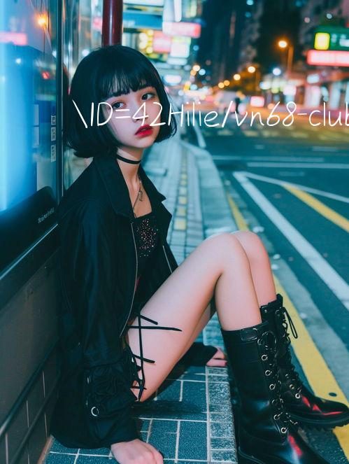 ID=42Hilie/vn68 club Cơ hội tốt