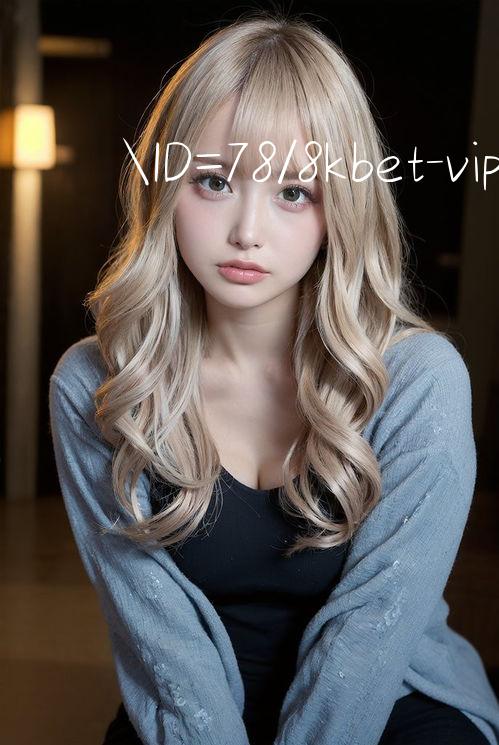 ID=78/8kbet vip Trang chủ Trang chủ