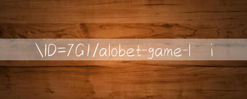 ID=7G1/alobet