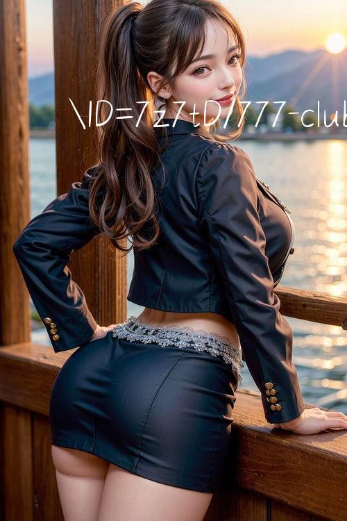 ID=7z7tD/777 club Vietnam