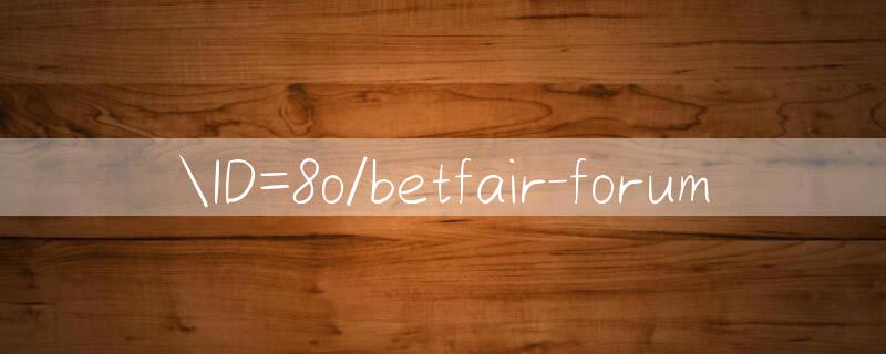 ID=8o/betfair forum 