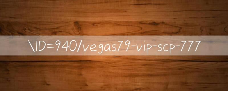 ID=940/vegas79 vip Tải game thẻ VIP