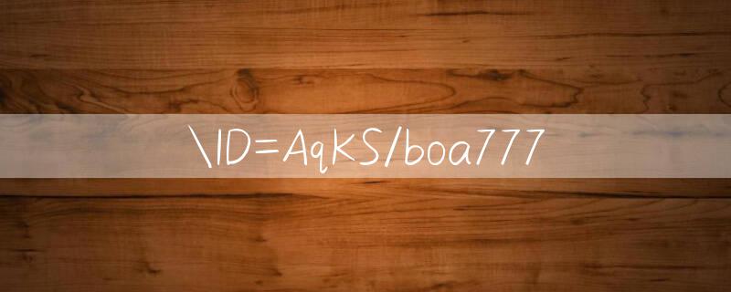 ID=AqKS/boa777 