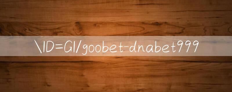 ID=GI/goobet trò chơi iPhone.apk