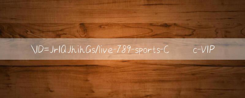 ID=JrIQJhihGs/live 789 sports