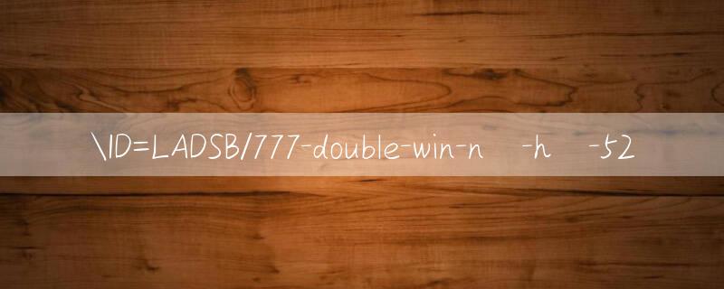 ID=LADSB/777 double win Game bài hay