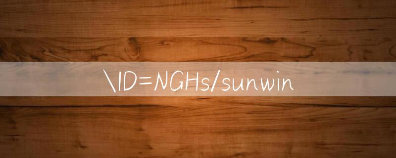 ID=NGHs/sunwin 