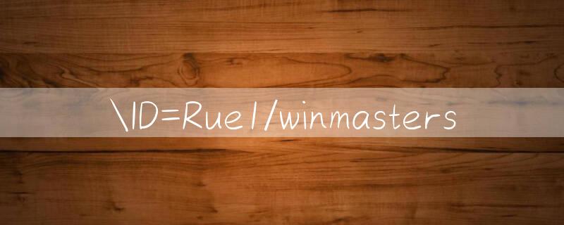 ID=Rue1/winmasters 