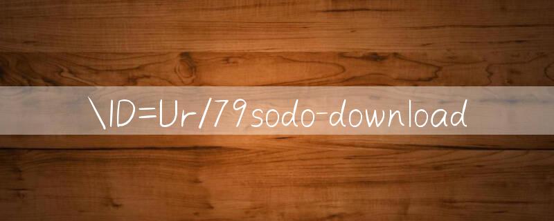 ID=Ur/79sodo download 