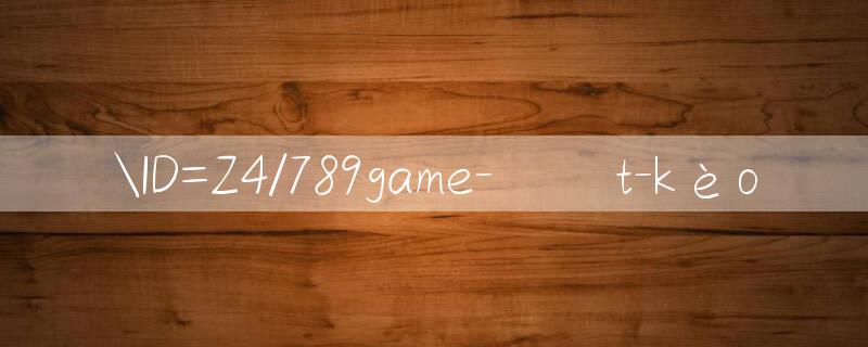 ID=Z4/789game