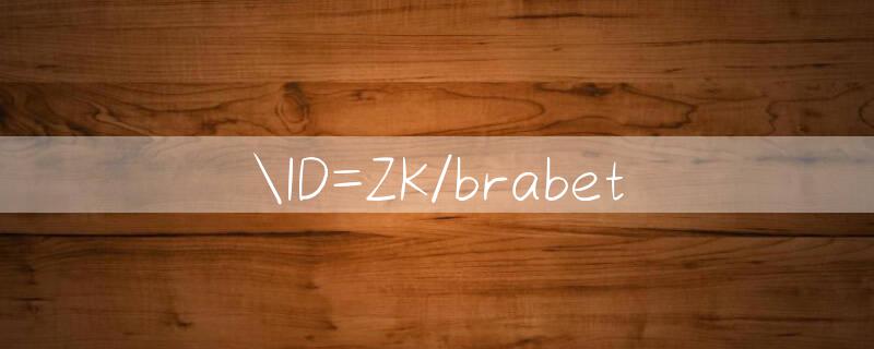 ID=ZK/brabet 