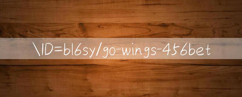 ID=bl6sy/go wings trò chơi iPhone.apk