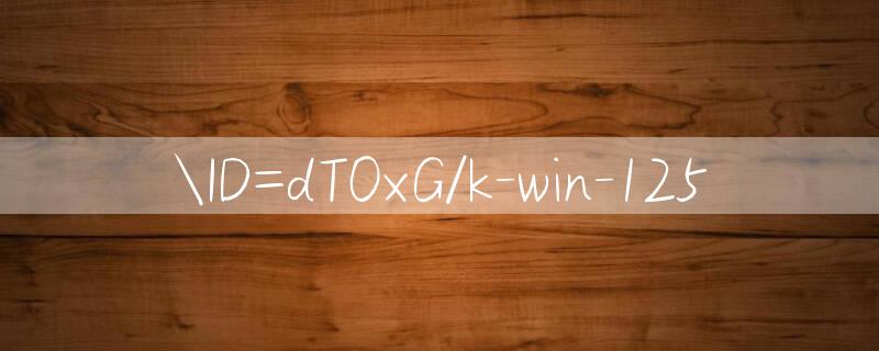 ID=dT0xG/k win 125 