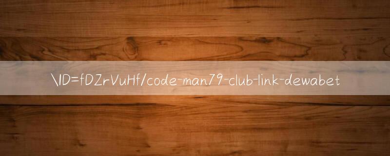 ID=fDZrVuHf/code man79 club Nhận thưởng ngay lập tức