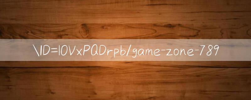 ID=lOVxPQDrpb/game zone 789 