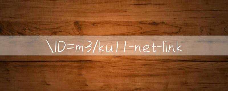 ID=m3/ku11 net link 