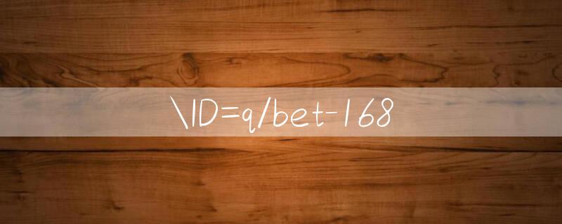 ID=q/bet 168 