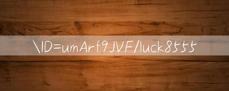 ID=umArf9JVF/luck8555 