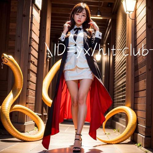 ID=yx/hit club Sòng bạc trực tuyến có uy tín